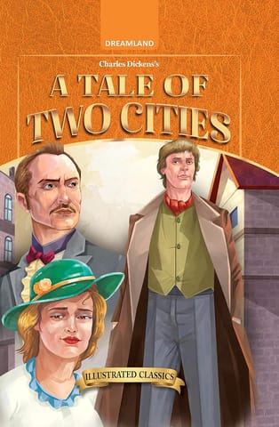Dreamland Publications -  04. CLASSIC TALES - A TALE OF TWO CITIES