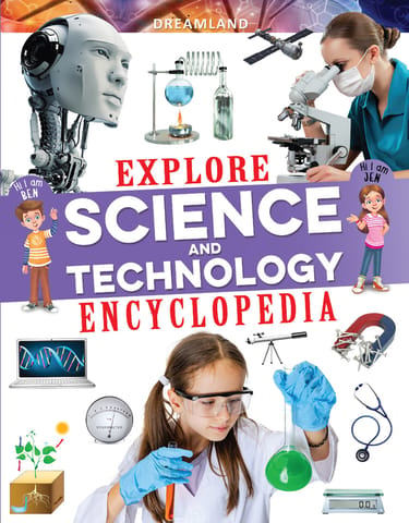 Dreamland Publications - Explore Science and Technology Encyclopedia