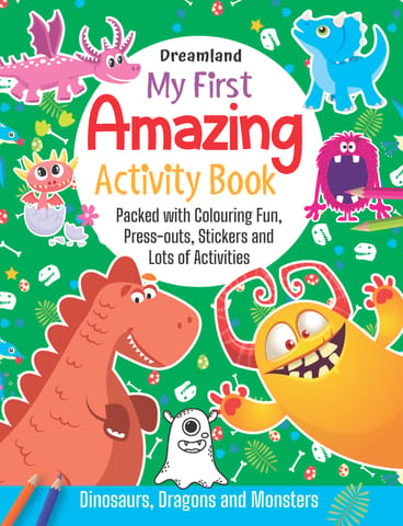 Dreamland Publications - My First Amazing Activity Set-  Dinosaurs, Dragons and Monsters