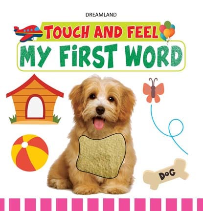 Dreamland Publications - Touch and Feel - My First Word