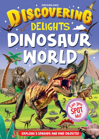 Dreamland Publications Discovering Delights - Dinosaur World