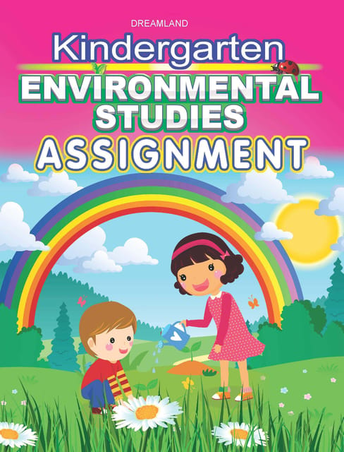 Dreamland Publications - Kindergarten Environmental Studies Assign.