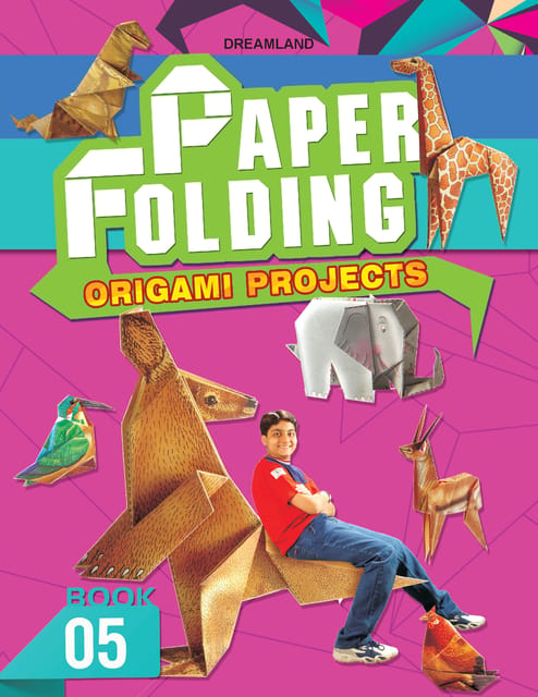 Dreamland Publications - Paper Folding Part 5